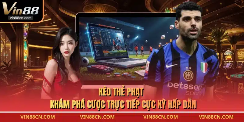Kèo Thẻ Phạt